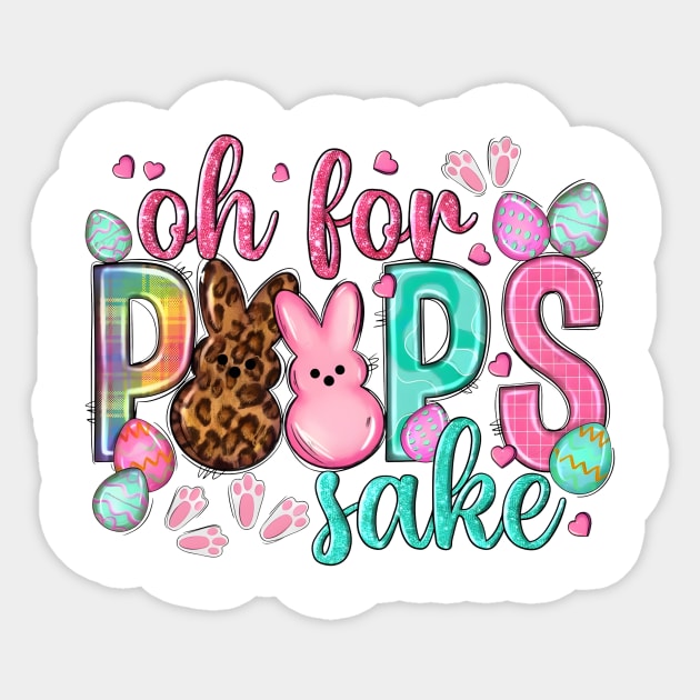 Oh For Peeps Sake, Happy Easter Day, Easter Bunnies, Easter Eggs Sticker by artbyhintze